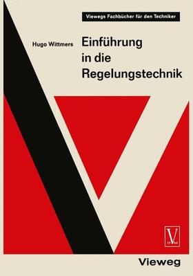 Wittmers |  Wittmers, H: Einführung in die Regelungstechnik | Buch |  Sack Fachmedien