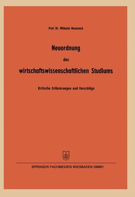 Hasenack |  Neuordnung des wirtschaftswissenschaftlichen Studiums | Buch |  Sack Fachmedien