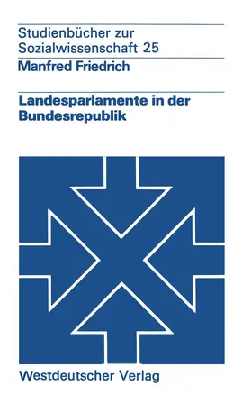 Friedrich | Landesparlamente in der Bundesrepublik | Buch | 978-3-322-98449-4 | sack.de