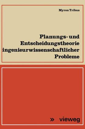 Tribus |  Planungs- und Entscheidungstheorie ingenieurwissenschaftlicher Probleme | Buch |  Sack Fachmedien
