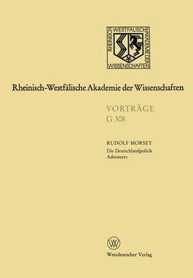 Morsey |  Morsey, R: Deutschlandpolitik Adenauers | Buch |  Sack Fachmedien