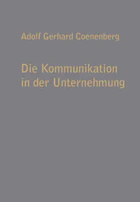 Coenenberg |  Die Kommunikation in der Unternehmung | eBook | Sack Fachmedien