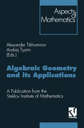 Tyurin / Tikhomirov |  Algebraic Geometry and its Applications | Buch |  Sack Fachmedien