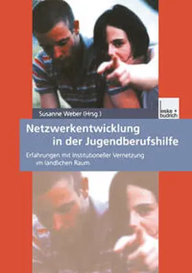 Weber |  Netzwerkentwicklung in der Jugendberufshilfe | eBook | Sack Fachmedien