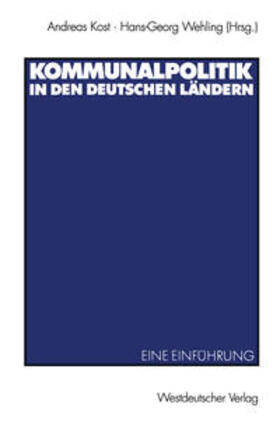 Kost / Wehling |  Kommunalpolitik in den deutschen Ländern | eBook | Sack Fachmedien