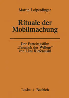 Loiperdinger |  Der Parteitagsfilm „Triumph des Willens“ von Leni Riefenstahl | eBook | Sack Fachmedien