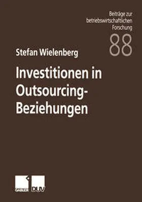 Wielenberg |  Investitionen in Outsourcing-Beziehungen | eBook | Sack Fachmedien