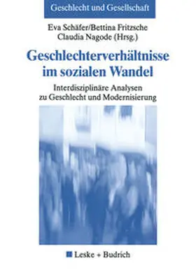 Schäfer / Fritzsche / Nagode |  Geschlechterverhältnisse im sozialen Wandel | eBook | Sack Fachmedien