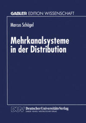  Mehrkanalsysteme in der Distribution | eBook | Sack Fachmedien