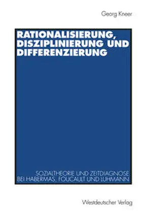  Rationalisierung, Disziplinierung und Differenzierung | eBook | Sack Fachmedien