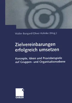 Bungard / Kohnke |  Zielvereinbarungen erfolgreich umsetzen | eBook | Sack Fachmedien