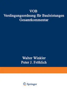 Winkler / Fröhlich |  VOB Verdingungsordnung für Bauleistungen. Gesamtkommentar | eBook | Sack Fachmedien