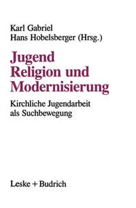 Gabriel / Hobelsberger | Jugend, Religion und Modernisierung | E-Book | sack.de