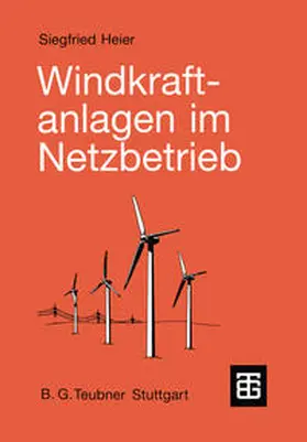 Heier |  Windkraftanlagen im Netzbetrieb | eBook | Sack Fachmedien