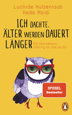 Hutzenlaub / Abidi |  Ich dachte, älter werden dauert länger | Buch |  Sack Fachmedien