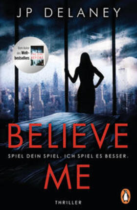 Delaney |  Believe Me - Spiel Dein Spiel. Ich spiel es besser. | Buch |  Sack Fachmedien