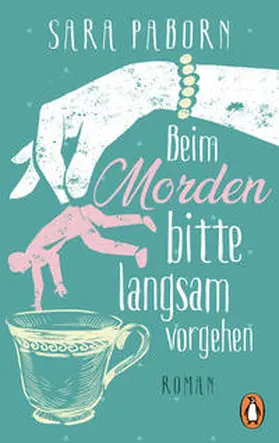 Paborn | Beim Morden bitte langsam vorgehen | Buch | 978-3-328-10439-1 | sack.de