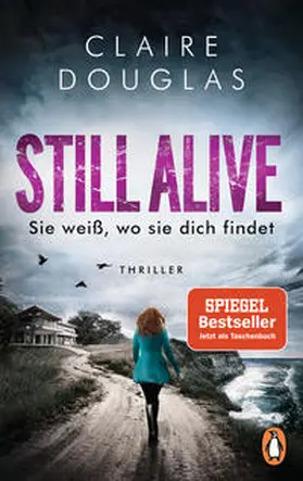 Douglas |  STILL ALIVE - Sie weiß, wo sie dich findet | Buch |  Sack Fachmedien