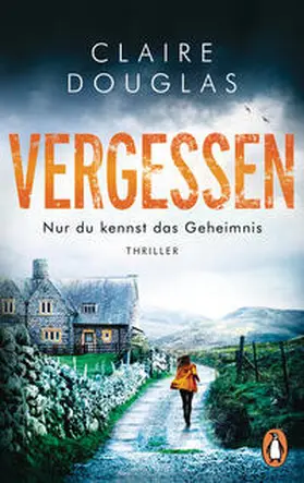 Douglas |  VERGESSEN - Nur du kennst das Geheimnis | Buch |  Sack Fachmedien