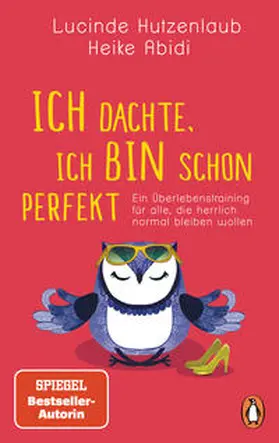 Abidi / Hutzenlaub |  Ich dachte, ich bin schon perfekt | Buch |  Sack Fachmedien