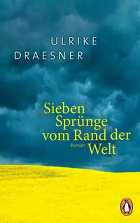 Draesner | Sieben Sprünge vom Rand der Welt | Buch | 978-3-328-10905-1 | sack.de