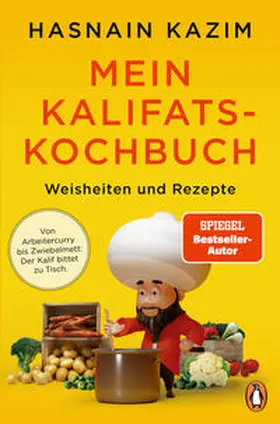 Kazim |  Mein Kalifats-Kochbuch | Buch |  Sack Fachmedien