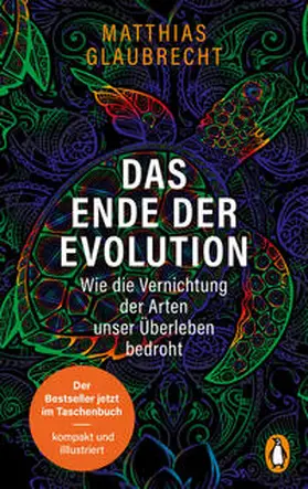 Glaubrecht |  Das Ende der Evolution | Buch |  Sack Fachmedien