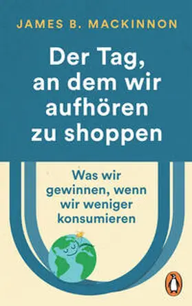 MacKinnon |  Der Tag, an dem wir aufhören zu shoppen | Buch |  Sack Fachmedien