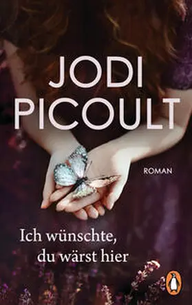 Picoult |  Ich wünschte, du wärst hier | Buch |  Sack Fachmedien