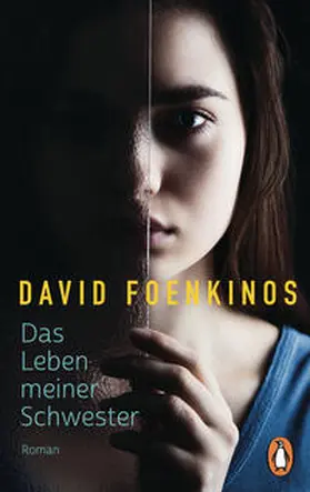 Foenkinos | Das Leben meiner Schwester | Buch | 978-3-328-11069-9 | sack.de