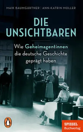 Baumgärtner / Müller | Die Unsichtbaren | Buch | 978-3-328-11189-4 | sack.de