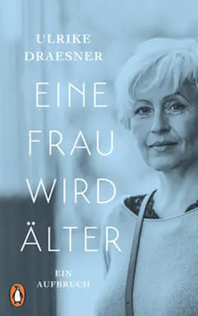 Draesner |  Eine Frau wird älter | Buch |  Sack Fachmedien