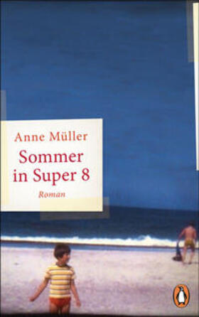 Müller |  Sommer in Super 8 | Buch |  Sack Fachmedien