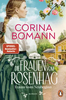 Bomann |  Die Frauen vom Rosenhag. Traum vom Neubeginn | Buch |  Sack Fachmedien