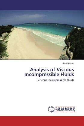 Kumar |  Analysis of Viscous Incompressible Fluids | Buch |  Sack Fachmedien