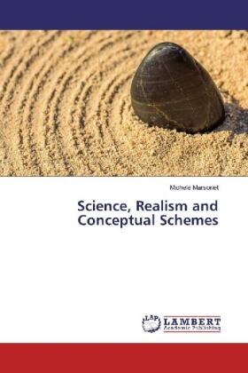 Marsonet |  Science, Realism and Conceptual Schemes | Buch |  Sack Fachmedien