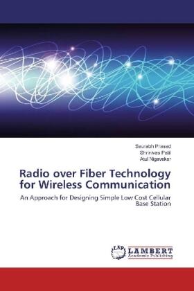 Prasad / Patil / Nigavekar |  Radio over Fiber Technology for Wireless Communication | Buch |  Sack Fachmedien