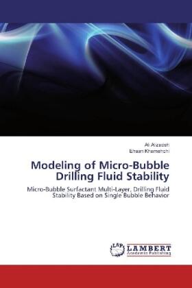 Alizadeh / Khamehchi |  Modeling of Micro-Bubble Drilling Fluid Stability | Buch |  Sack Fachmedien