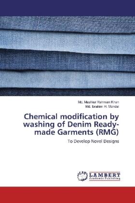 Khan / Mondal |  Chemical modification by washing of Denim Ready-made Garments (RMG) | Buch |  Sack Fachmedien