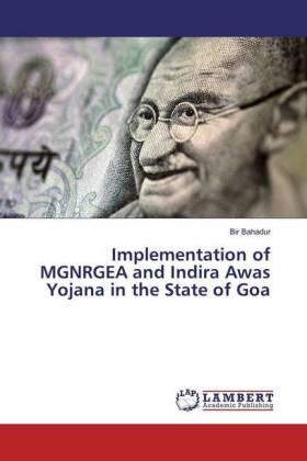 Bahadur |  Implementation of MGNRGEA and Indira Awas Yojana in the State of Goa | Buch |  Sack Fachmedien