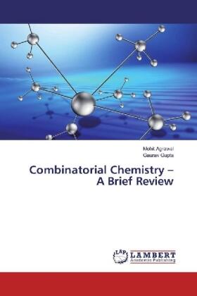 Agrawal / Gupta |  Combinatorial Chemistry ¿ A Brief Review | Buch |  Sack Fachmedien