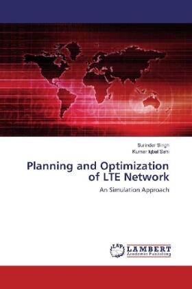 Singh / Sahi |  Planning and Optimization of LTE Network | Buch |  Sack Fachmedien