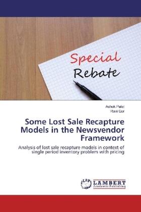 Patel / Gor |  Some Lost Sale Recapture Models in the Newsvendor Framework | Buch |  Sack Fachmedien