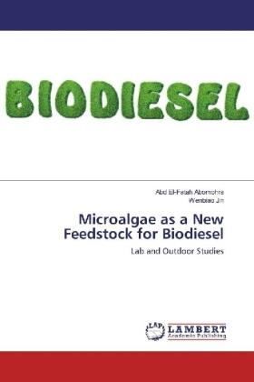 Abomohra / Jin |  Microalgae as a New Feedstock for Biodiesel | Buch |  Sack Fachmedien