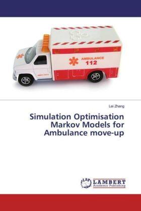 Zhang |  Simulation Optimisation Markov Models for Ambulance move-up | Buch |  Sack Fachmedien