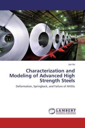 Hu |  Characterization and Modeling of Advanced High Strength Steels | Buch |  Sack Fachmedien
