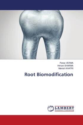 Verma / Sharma / Khatri |  Root Biomodification | Buch |  Sack Fachmedien