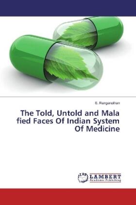 Ranganathan |  The Told, Untold and Mala fied Faces Of Indian System Of Medicine | Buch |  Sack Fachmedien