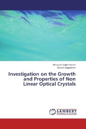 Lakshmanan / Sagadevan |  Investigation on the Growth and Properties of Non Linear Optical Crystals | Buch |  Sack Fachmedien