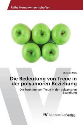 Maly |  Die Bedeutung von Treue in der polyamoren Beziehung | Buch |  Sack Fachmedien